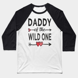 daddy of the wild one Baseball T-Shirt